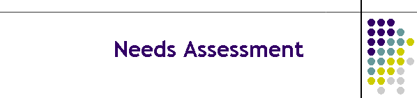 Needs Assessment